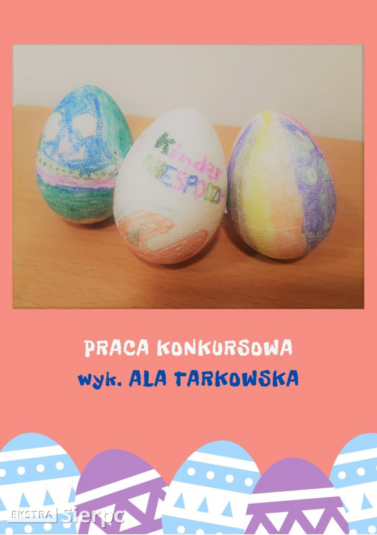 Najładniejszą pisankę wielkanocną
