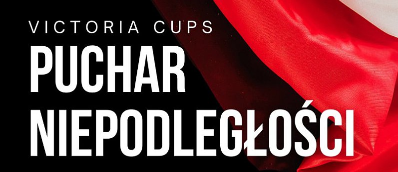 Victoria Cups — Puchar Niepodległości