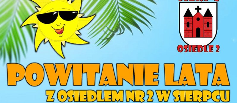 Powiatanie lata z Osiedlem nr 2