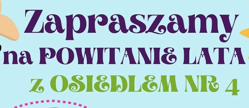 Powiatanie lata z Osiedlem nr 4