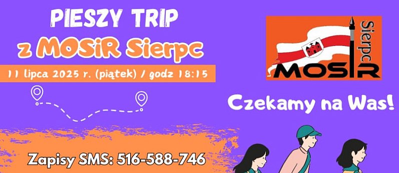 Pieszy Trip z MOSiR Sierpc