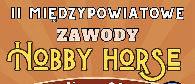 II Międzypowiatowe Zawody Hobby Horse