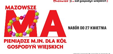 5,5 mln zł dla gospodyń aktywnych społecznie z Mazowsza