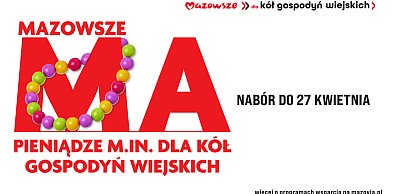 5,5 mln zł dla gospodyń aktywnych społecznie z Mazowsza