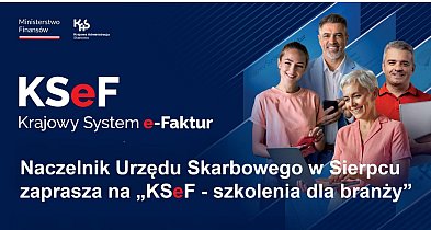 Szkolenia z KSeF w Urzędzie Skarbowym w Sierpcu