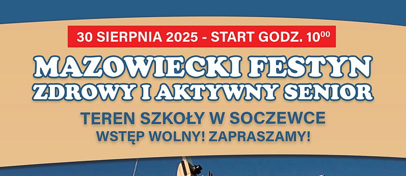 Mazowiecki Festyn Zdrowy i Aktywny Senior