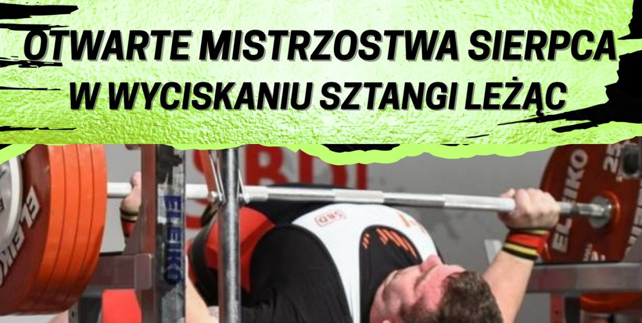 Otwarte Mistrzostwa Sierpca w Wyciskaniu Sztangi Leżąc